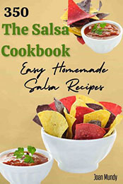 The Salsa Cookbook by Joan Mundy [EPUB: 9798215409701]