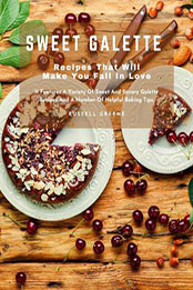 Sweet Galette Recipes by Russell Greene [EPUB: 9798215891391]