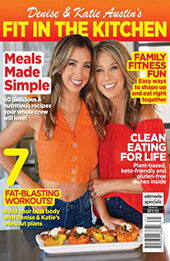 Denise & Katie Austin's: Fit in the Kitchen [Winter 2023, Volume 1, Format: PDF]