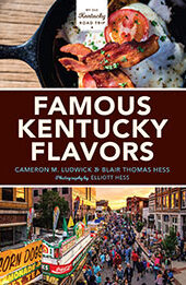 Famous Kentucky Flavors by Cameron M. Ludwick [EPUB: 025304510X]