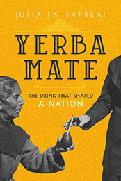 Yerba Mate by Julia J.S. Sarreal [EPUB: 0520379276]