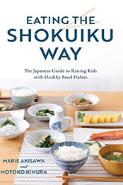 Eating the Shokuiku Way by Marie Akisawa [EPUB: 1538166534]