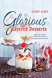 Glorious Layered Desserts by Glory Albin [EPUB: 9781462107414]