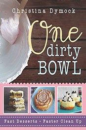 One Dirty Bowl by Christina Dymock [EPUB: 9781462108664]