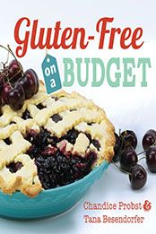 Gluten-Free on a Budget by Chandice Probst [EPUB: 9781462123957]
