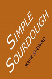 Simple Sourdough by Mark Shepard [EPUB: 9781620352373]