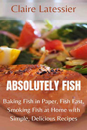 Absolutely Fish by Claire Latessier [EPUB: 9798215327647]