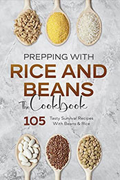 Prepping With Rice and Beans by Alexander K. Powers [EPUB: B0B4S1DZPX]