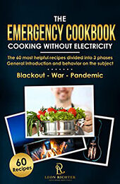 The Emergency Cookbook - Cooking Without Electricity - Blackout by Leon Richter [EPUB: B0BJFPLTZ4]