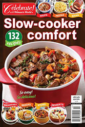 Celebrate with Woman's World: Slow Cooker Comfort [2023, Format: PDF]