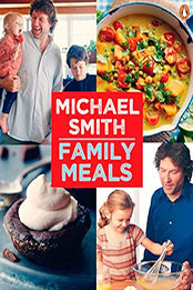 Family Meals by Michael Smith [EPUB: 0143184113]