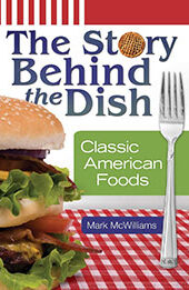 The Story Behind the Dish by Mark McWilliams [EPUB: 0313385092]