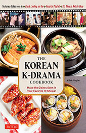 The Korean K-Drama Cookbook by Choi Heejae [EPUB: 0804855552]