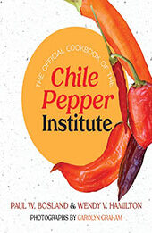 The Official Cookbook of the Chile Pepper Institute by Paul W. Bosland [EPUB: 0826364551]