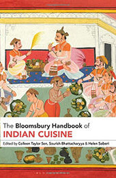The Bloomsbury Handbook of Indian Cuisine by Colleen Taylor Sen [EPUB: 1350128635]
