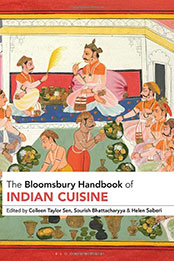 The Bloomsbury Handbook of Indian Cuisine by Colleen Taylor Sen [EPUB: 1350128635]