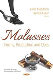 Molasses: Forms, Production and Uses by Katell Maddison [EPUB: 1536147036]