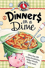 Dinners on a Dime by Gooseberry Patch [EPUB: 1620935023]