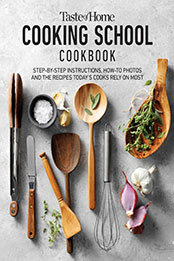 Taste of Home Cooking School Cookbook by Taste of Home [EPUB: 162145889X]
