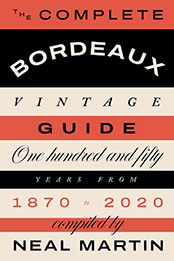 The Complete Bordeaux Vintage Guide by Martin Neal [EPUB: 1787139808]