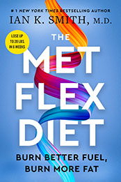 The Met Flex Diet by Ian K. Smith [EPUB: 0063289822]