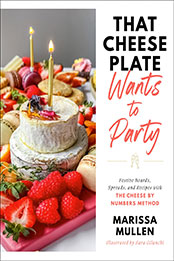 That Cheese Plate Wants to Party by Marissa Mullen [EPUB: 0593446682]