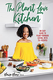 The Plant Love Kitchen by Marisa Moore [EPUB: 1426222211]