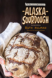 Alaska Sourdough, Revised Edition by Ruth Allman [EPUB: 1513262823]