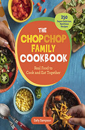 The ChopChop Family Cookbook by Sally Sampson [EPUB: 1635865255]