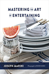 Mastering the Art of Entertaining by Joseph Marini [EPUB: 1684631963]