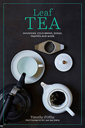Leaf Tea by Timothy D'Offay [EPUB: 1788795032]
