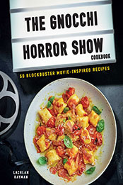 Gnocchi Horror Show Cookbook by Lachlan Hayman [EPUB: 191298363X]