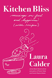 Kitchen Bliss by Laura Calder [EPUB: 1982194707]