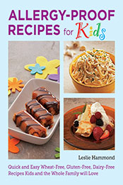 Allergy-Proof Recipes for Kids by Leslie Hammond [EPUB: 0760383804]