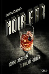 Eddie Muller's Noir Bar by Eddie Muller [EPUB: 0762480629]
