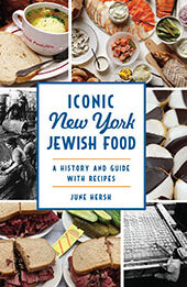 Iconic New York Jewish Food by June Hersh [EPUB: 1467152609]