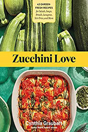 Zucchini Love by Cynthia Graubart [EPUB: 1635866154]