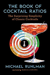 The Book of Cocktail Ratios by Michael Ruhlman [EPUB: 1668003392]