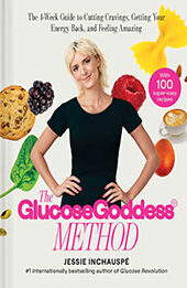 The Glucose Goddess Method by Jessie Inchauspe [EPUB: 1668024527]