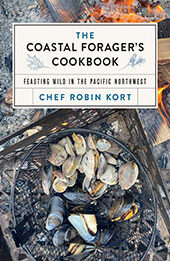 The Coastal Forager's Cookbook by Robin Kort [EPUB: 1771514086]