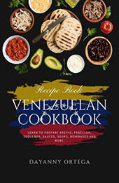 Venezuelan Cookbook by Dayanny Ortega [EPUB: 9798215577233]