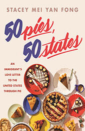 50 Pies, 50 States by Stacey Mei Yan Fong [EPUB: 0316394513]