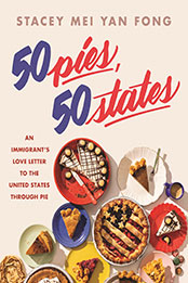 50 Pies, 50 States by Stacey Mei Yan Fong [EPUB: 0316394513]