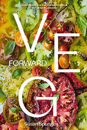Veg Forward by Susan Spungen [EPUB: 0785292985]