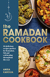 The Ramadan Cookbook by Anisa Karolia [EPUB: 1529907179]
