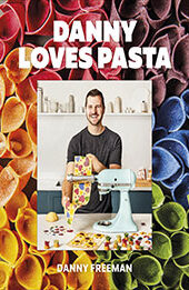 Danny Loves Pasta by Danny Freeman [EPUB: 0744078334]