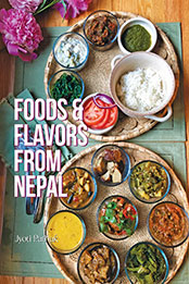 Foods & Flavors from Nepal by Jyoti Pathak [EPUB: 0781814375]