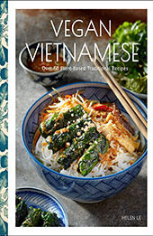 Vegan Vietnamese by Helen Le [EPUB: 1631069306]
