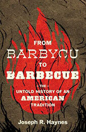 From Barbycu to Barbecue by Joseph R. Haynes [EPUB: 1643363913]
