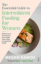 The Essential Guide to Intermittent Fasting for Women by Megan Ramos [EPUB: 1761380265]